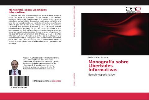 Monografía sobre Libertades Informativas