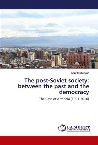 The post-Soviet society: between the past and the democracy