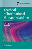 Yearbook of International Humanitarian Law, Volume 26 (2023)