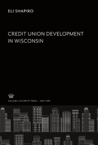 Credit Union Develop- Ment in Wisconsin