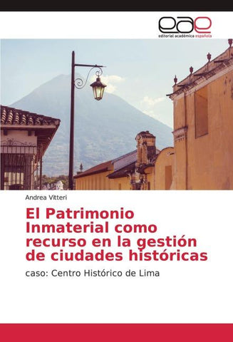 El Patrimonio Inmaterial como recurso en la gestión de ciudades históricas
