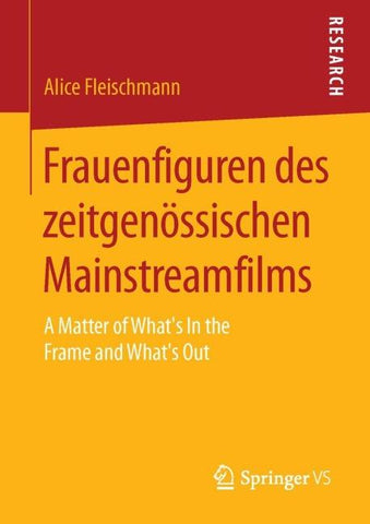 Frauenfiguren des zeitgenössischen Mainstreamfilms
