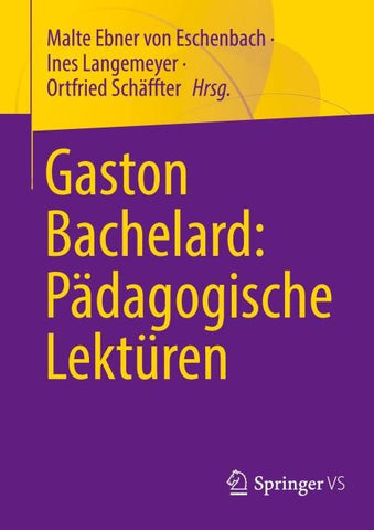 Gaston Bachelard: Pädagogische Lektüren