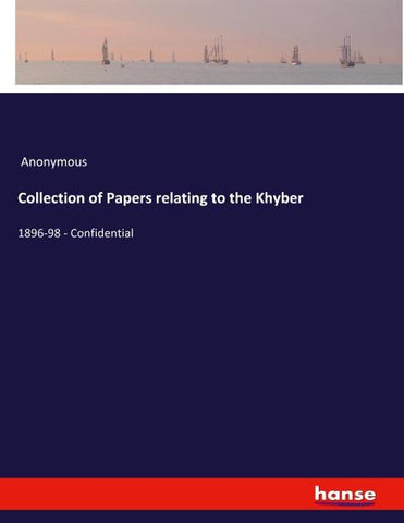 Collection of Papers relating to the Khyber
