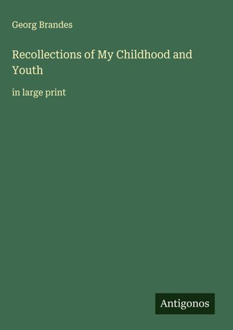 Recollections of My Childhood and Youth