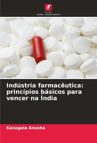 Indústria farmacêutica: princípios básicos para vencer na Índia
