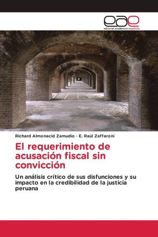 El requerimiento de acusación fiscal sin convicción