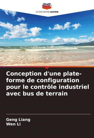 Conception d'une plate-forme de configuration pour le contrôle industriel avec bus de terrain