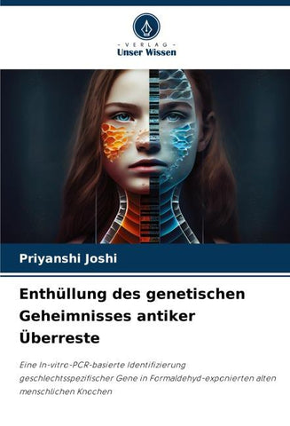 Enthüllung des genetischen Geheimnisses antiker Überreste