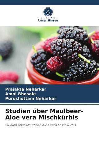 Studien über Maulbeer-Aloe vera Mischkürbis