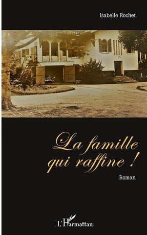 La famille qui raffine !