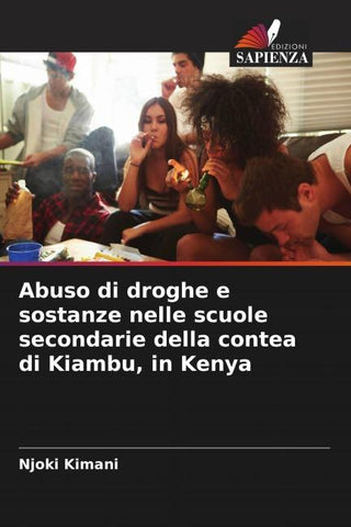 Abuso di droghe e sostanze nelle scuole secondarie della contea di Kiambu, in Kenya