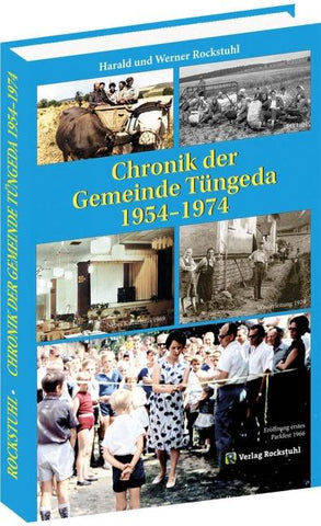 Chronik der Gemeinde Tüngeda in Thüringen 1954-1974