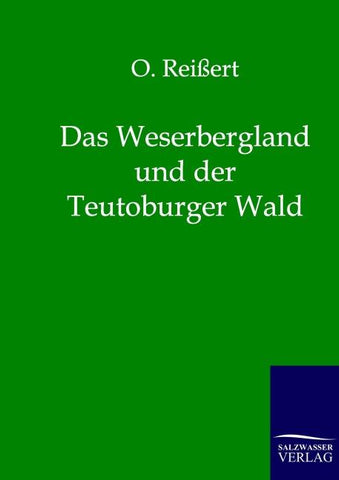 Das Weserbergland und der Teutoburger Wald