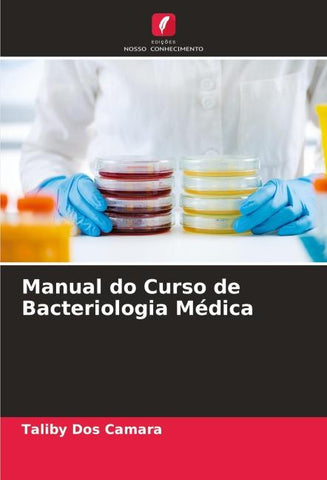 Manual do Curso de Bacteriologia Médica