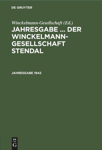 Jahresgabe ... der Winckelmann-Gesellschaft Stendal. 1942