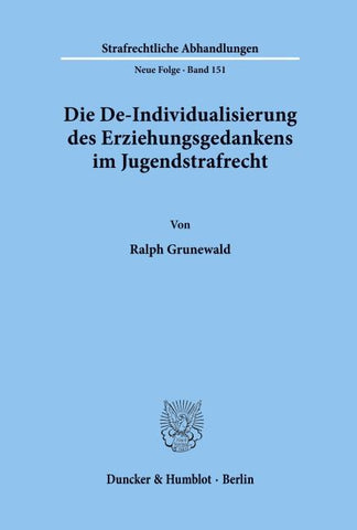 Die De-Individualisierung des Erziehungsgedankens im Jugendstrafrecht.