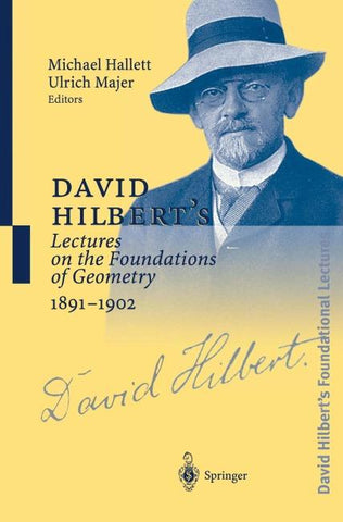 David Hilbert’s Lectures on the Foundations of Geometry 1891–1902