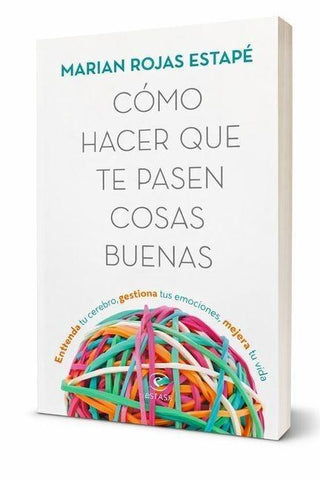 Cómo hacer que te pasen cosas buenas