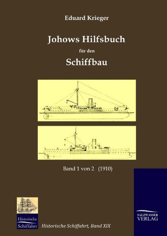 Johows Hilfsbuch für den Schiffbau (1910), Band 1 von 2