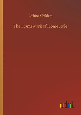 The Framework of Home Rule