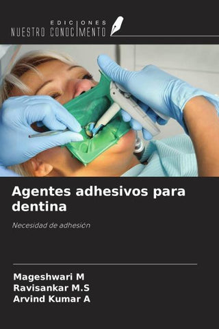 Agentes adhesivos para dentina