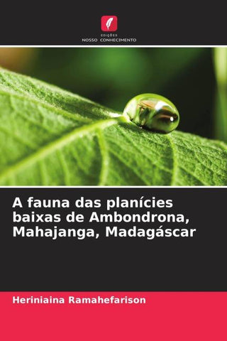A fauna das planícies baixas de Ambondrona, Mahajanga, Madagáscar