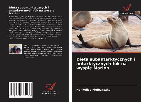 Dieta subantarktycznych i antarktycznych fok na wyspie Marion