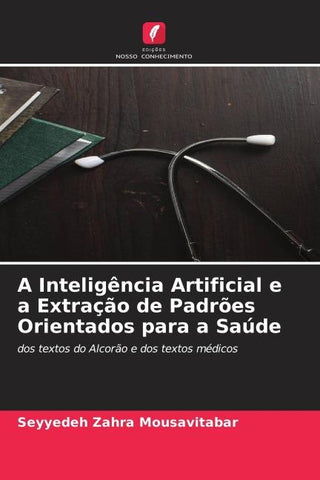 A Inteligência Artificial e a Extração de Padrões Orientados para a Saúde