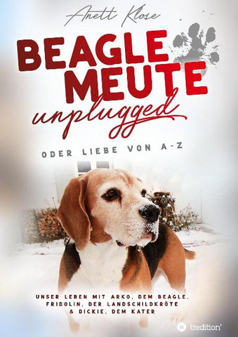 Beaglemeute unplugged - oder Liebe von A-Z