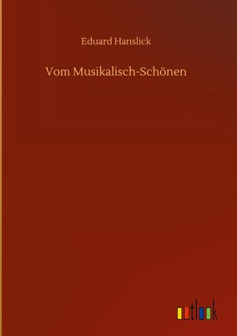 Vom Musikalisch-Schönen