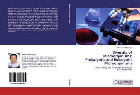 Diversity of Microorganisms: Prokaryotic and Eukaryotic Microorganisms