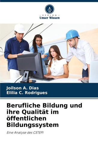 Berufliche Bildung und ihre Qualität im öffentlichen Bildungssystem