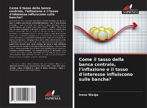 Come il tasso della banca centrale, l'inflazione e il tasso d'interesse influiscono sulle banche?