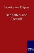 Der Kaffee- und Teetisch