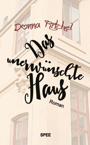 Das unerwünschte Haus