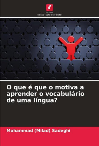 O que é que o motiva a aprender o vocabulário de uma língua?