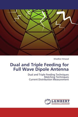 Dual and Triple Feeding for Full Wave Dipole Antenna