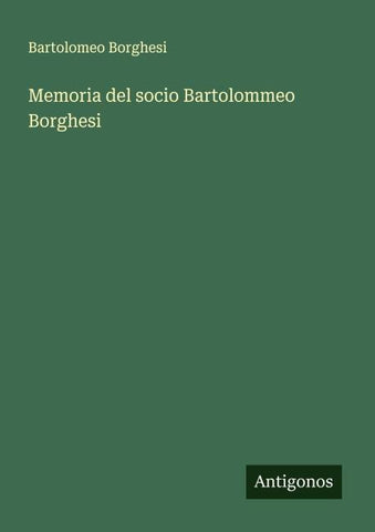 Memoria del socio Bartolommeo Borghesi