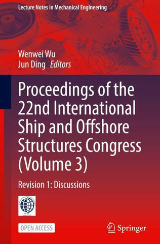 Proceedings of the 22nd International Ship and Offshore Structures Congress (Volume 3)