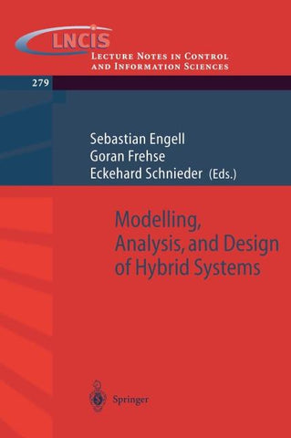 Modelling, Analysis and Design of Hybrid Systems