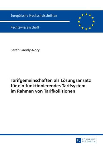 Tarifgemeinschaften als Loesungsansatz fuer ein funktionierendes Tarifsystem im Rahmen von Tarifkollisionen