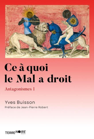 Ce à quoi le mal a droit