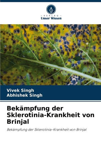 Bekämpfung der Sklerotinia-Krankheit von Brinjal
