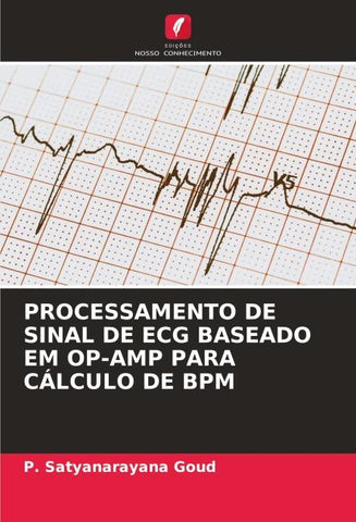 PROCESSAMENTO DE SINAL DE ECG BASEADO EM OP-AMP PARA CÁLCULO DE BPM