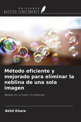 Método eficiente y mejorado para eliminar la neblina de una sola imagen