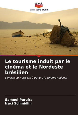 Le tourisme induit par le cinéma et le Nordeste brésilien