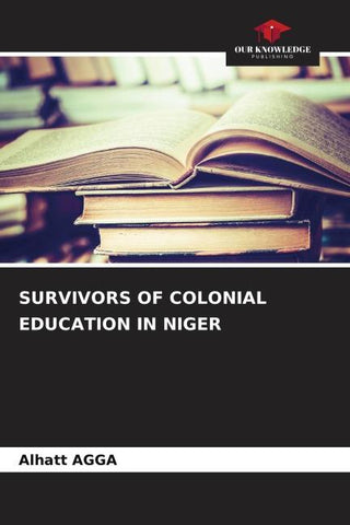 SURVIVORS OF COLONIAL EDUCATION IN NIGER