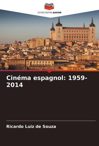 Cinéma espagnol: 1959-2014