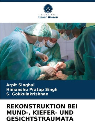 REKONSTRUKTION BEI MUND-, KIEFER- UND GESICHTSTRAUMATA